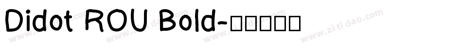Didot ROU Bold字体转换